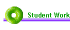 Student Work